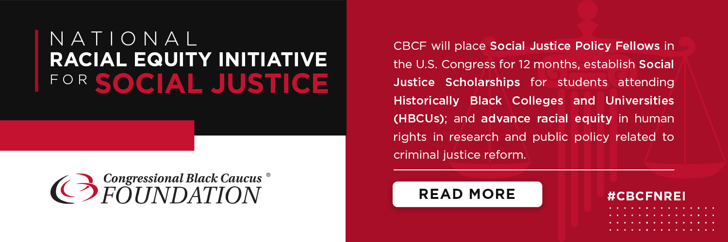 CBCF Launches New Initiatives to Support Social Justice Reform in America