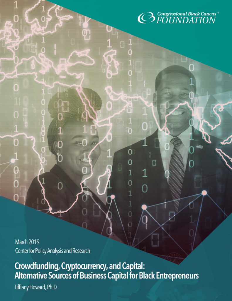 Crowdfunding, Cryptocurrency, and Capital: Alternative Sources of Business  Capital for Black Entrepreneurs » Publication » Congressional Black Caucus  Foundation » Advancing the Global Black Community by Developing Leaders  Informing Policy and Educating ...